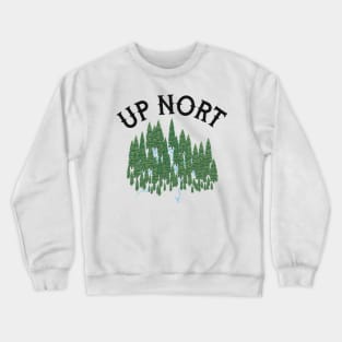 Up Nort ))(( Midwest Speak Cottage Lake Life Crewneck Sweatshirt